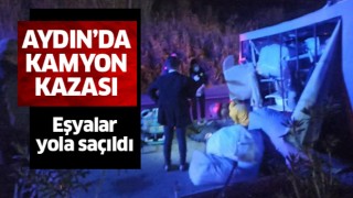 Aydın'da kamyon kazası: 3 yaralı