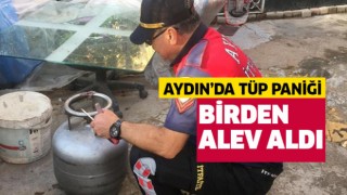 Aydın'da tüp paniği