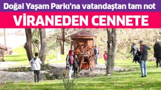 Doğal Yaşam Parkı'na vatandaştan tam not