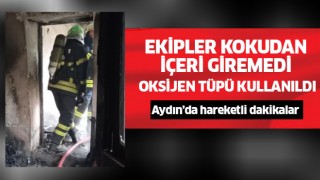 Ekipler kokudan içeri giremedi