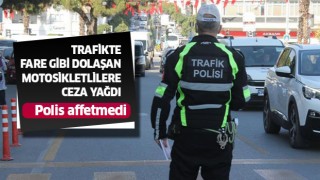 Hatalı motosiklet sürücülerine ceza yağdı