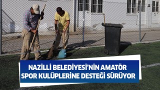 Nazilli Belediyesi’nin amatör spor kulüplerine desteği sürüyor