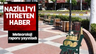 Nazilli'yi titreten haber!