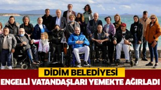 Didim Belediyesi engelli vatandaşları yemekte ağırladı