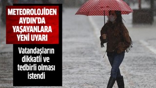 Meteoroloji Aydın'da yaşayanları uyardı