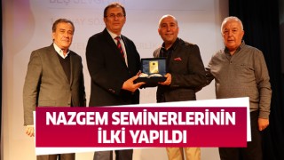 NAZGEM seminerlerinin ilki yapıldı