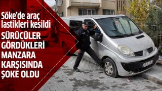 Söke'de 17 aracın lastiği kesildi