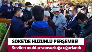 Söke'de hüzünlü perşembe