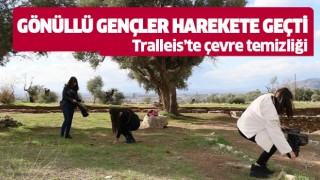 Üniversite öğrencilerinden Tralleis’te çevre temizliği