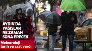 Yağışlar Aydın'ı ne zaman terk edecek?