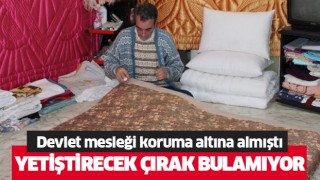 Yetiştirecek çırak bulamıyor