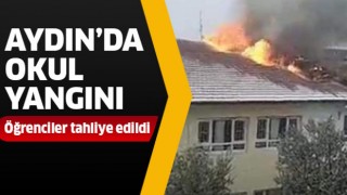 Aydın'da okul yangını!