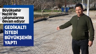 Büyükşehir Nazilli'de çalışmalarına devam ediyor