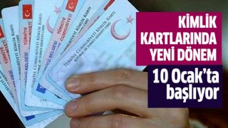 Kimlik kartlarında yeni dönem