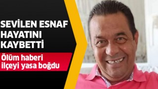 Sevilen esnaf hayatını kaybetti