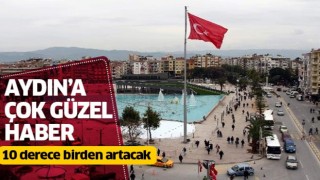 Aydın’a çok güzel haber