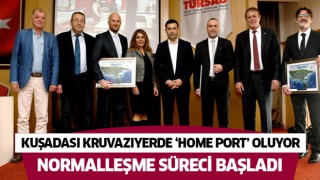 Kuşadası kruvaziyerde ‘home port’ oluyor