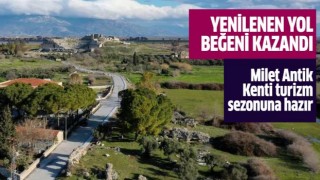 Milet Antik Kenti turizm sezonuna hazır