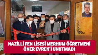 Nazilli Fen Lisesi, merhum öğretmeni Öner Evren’i unutmadı