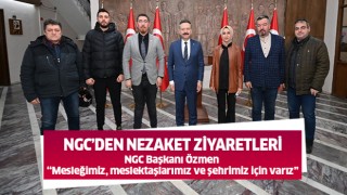 NGC’den nezaket ziyaretleri