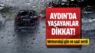 Aydın'da yaşayanlar dikkat!