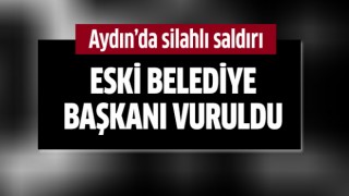 Eski belediye başkanı vuruldu