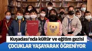 Kuşadalı çocuklar yaşayarak öğreniyor 