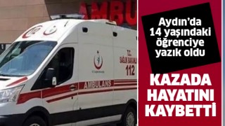 Lise öğrencisi kazada hayatını kaybetti!