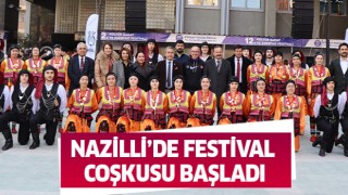 Nazilli’de festival coşkusu başladı