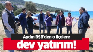 Aydın Büyükşehir Belediyesi’nden Didim ve Söke’de dev yatırım atağı