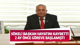 Sökeli başkan hayatını kaybetti