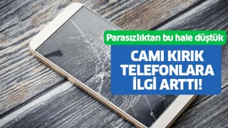 Vatandaş parasızlıktan camı kırık telefonlara yöneldi