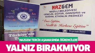 NAZGEM tercih aşamasında öğrencileri yalnız bırakmıyor