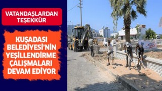 Kuşadası'nda yeşil her geçen gün artıyor