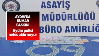 Aydın'da kıraathaneye kumar baskını!