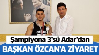 Şampiyona 3’sü Adar’dan Başkan Özcan’a ziyaret