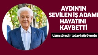 Aydınlı iş adamı Atay vefat etti