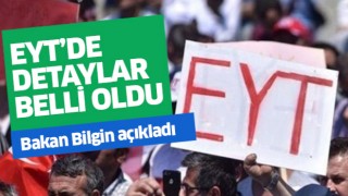 EYT'de detaylar belli oldu