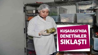 Kuşadası'nda hijyen denetimleri sıklaştı