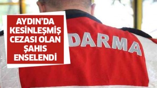 Aydın'da kesinleşmiş cezası olan şahıs enselendi