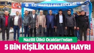 Nazilli Ülkü Ocakları'ndan 5 bin kişilik lokma hayrı