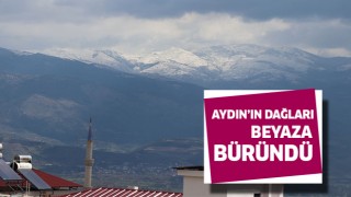 Aydın dağları beyaza büründü