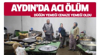 Aydın'da acı ölüm!