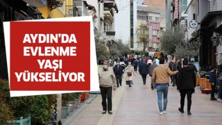 Aydın'da evlenme yaşı yükseliyor