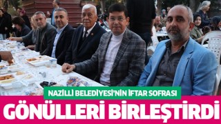 Nazilli Belediyesi’nin iftar sofralarına yoğun ilgi