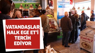 Vatandaşlar Halk Ege Et'i tercih ediyor