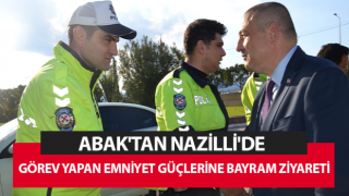 Abak'tan Nazilli'de görev yapan emniyet güçlerine bayram ziyareti