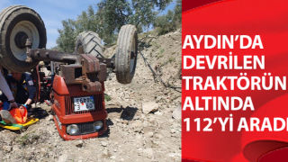 Aydın’da traktörün altından yardım istedi