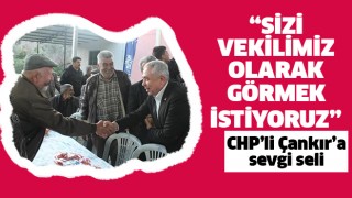 CHP'li Çankır'a vatandaşlardan sevgi seli