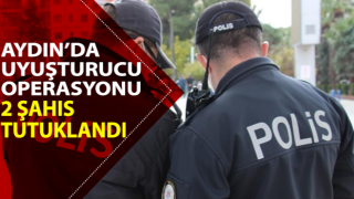 Didim'de uyuşturucu operasyonu: 2 şahıs tutuklandı